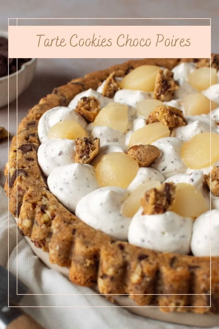 Tarte Cookies Choco Poires, dessert chocolat et poire délicieux