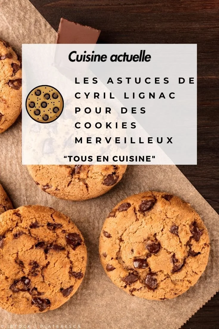 Cookies délicieux préparés avec les astuces de Cyril Lignac dans Tous en cuisine.